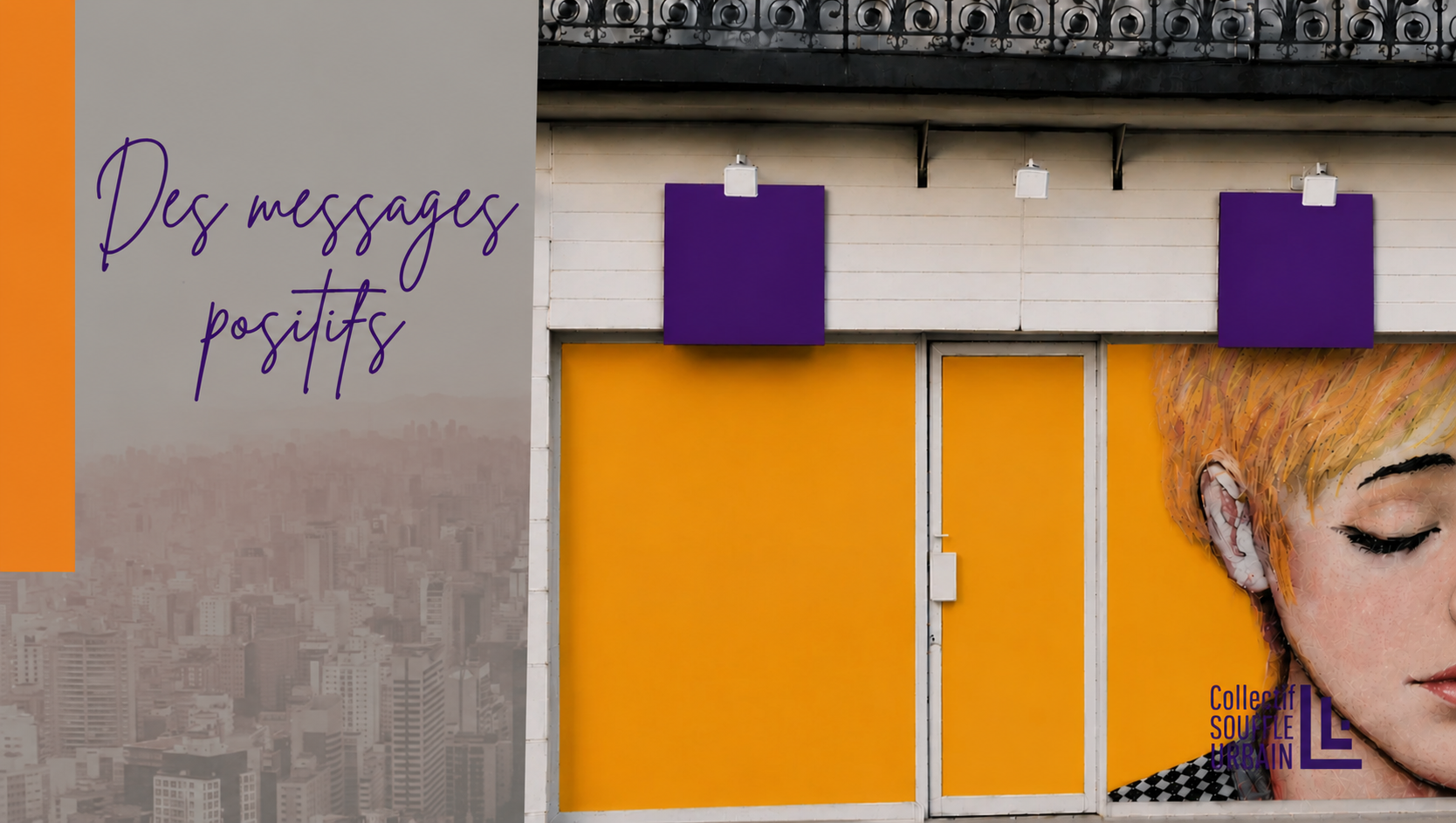 Souffle Urbain — Des messages positifs
